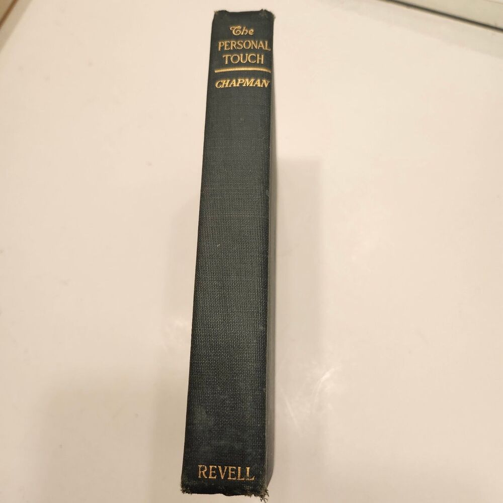 The Personal Touch J. Wilbur Chapman 1912 Religious Sermons Revell